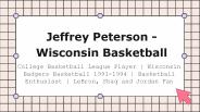 Jeffrey Peterson - Wisconsin Basketball - A Trained Individual