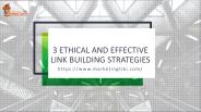 3 Ethical and Effective Link Building Strategies