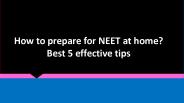 How to prepare for NEET at home?
