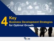 4 Key Business Development Strategies for Optimal Growth