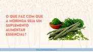 o-que-faz-com-que-a-moringa-seja-um-suplemento-alimentar-essencial