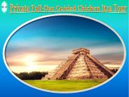 Private Full-Day Guided Chichen Itza Tour