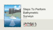 Steps To Perform Bathymetric Surveys