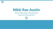 Nikki Rae Austin - An Accomplished and Growth-focused Executive