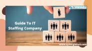 Guide To IT Staffing Company