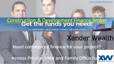 Construction & Development Finance Broker- Xander Wealth