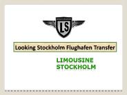 Looking Stockholm Flughafen Transfer