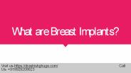 Know more about Breast Implant Surgery