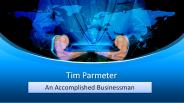 Tim Parmeter - An Accomplished Businessman