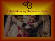 Elite Matrimony Services in Delhi