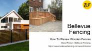 How To Renew A Wood Fence