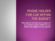 Best Phone Holder for Car in UK PowerPoint PPT Presentation