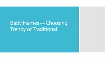 Child Names — Choosing Trendy or Traditional