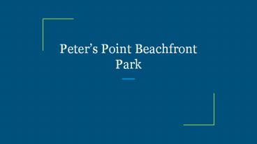 Peter’s Point Beachfront Park
