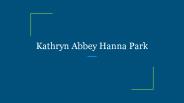 Kathryn Abbey Hanna Park
