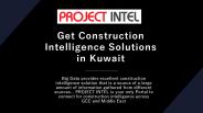 Get Construction Intelligence Solutions in Kuwait