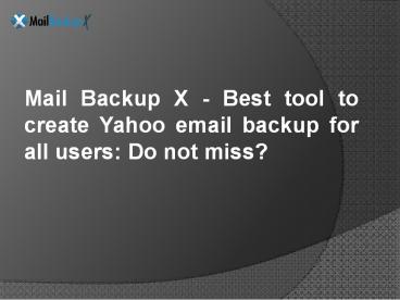 Download Yahoo Mail Backup Tool