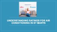 Understanding Ratings for Air Conditioning in St Marys