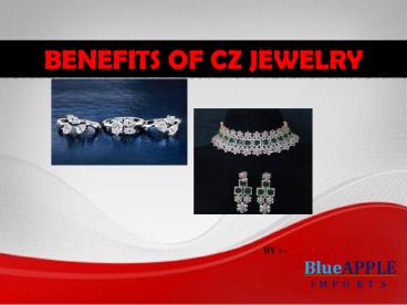 BENEFITS OF CZ JEWELRY