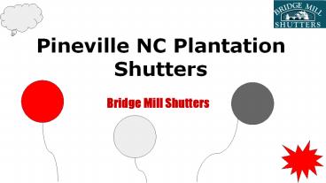 Pineville NC Plantation Shutters