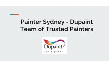 Painter Sydney - Dupaint - Team of Trusted Painters