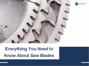 Everything You Need to Know About Saw Blades