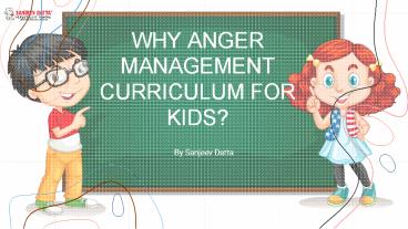 Why Anger Management Curriculum for Kids?