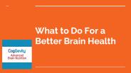 What to Do For a Better Brain Health