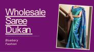 Wholesale Saree Dukan