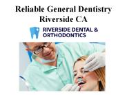 Reliable General Dentistry Riverside CA