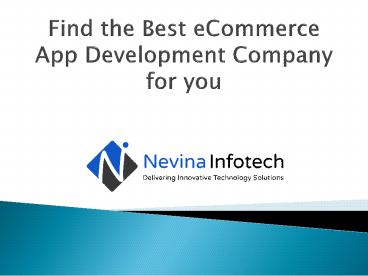 Find the Best eCommerce App Development Company for you