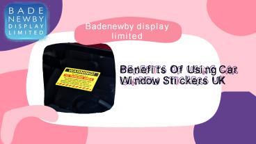 Benefits Of Using Car Window Stickers UK