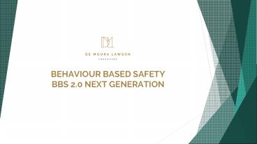 Behavior Based Safety BBS - Demoura Lawson Consulting