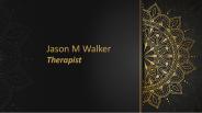 Jason M Walker |  Therapist