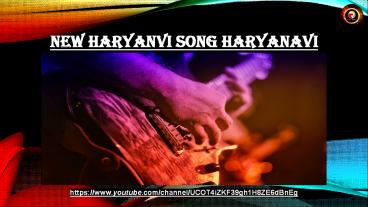 Check out new haryanvi video song