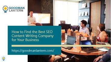 How to Find the Best SEO Content Writing Company for Your Business