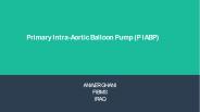 Primary intra aortic balloon pump