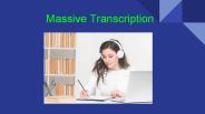 Massive Transcription