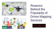Reasons Behind the Popularity of Drone Mapping Services