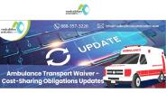 Ambulance Transport Waiver - Cost-Sharing Obligations Updates