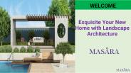 Exquisite Your New Home with Landscape Architecture