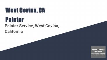 Best House Painters in California | Residential Painting - Painter west covina