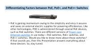 Differentiating Factors between PoE, PoE+, and PoE++ Switches