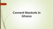 Cement Blankets in Ghana