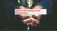 Become A Tech Entrepreneur