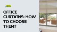 Office curtains how to choose them