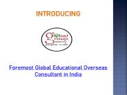 Foremost Global Educational Overseas Consultant in India
