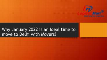 Why January 2022 is an Ideal time to move to Delhi with Movers?