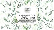 Playing Golf For A Healthy Heart