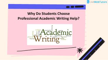 Why Do Students Choose Professional Academic Writing Help?
